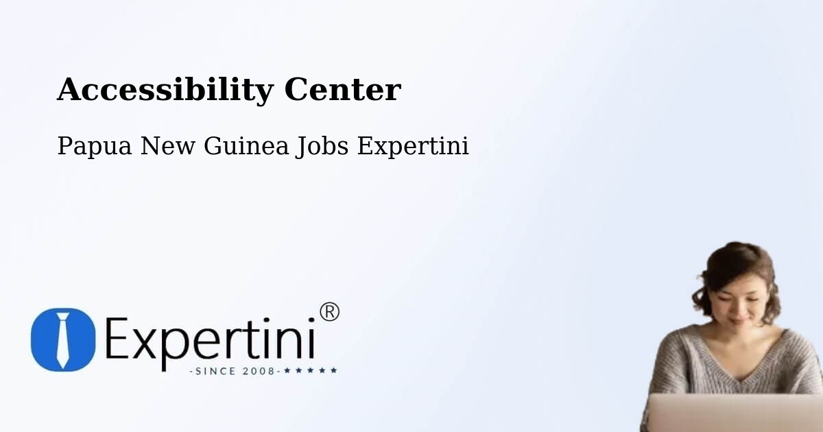 Accessibility Statement – Manus - Papua New Guinea Jobs Expertini