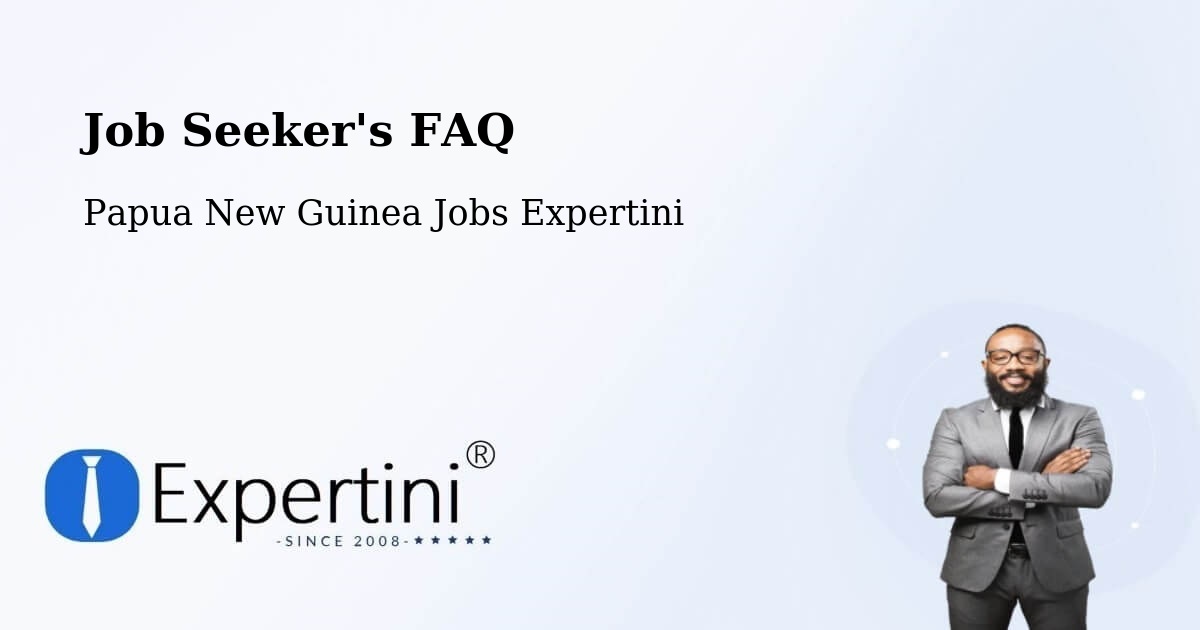 Employer FAQ – Manus - Papua New Guinea Jobs Expertini