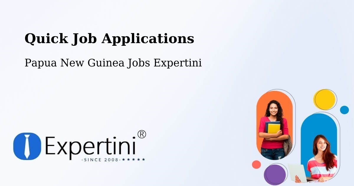 Quick Apply Feature – Manus - Papua New Guinea Jobs Expertini