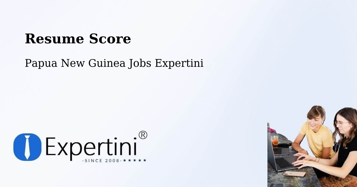 Resume Score & Job Description Match Tool – Manus - Papua New Guinea Jobs Expertini