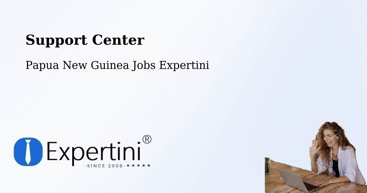 Support Services – Manus - Papua New Guinea Jobs Expertini